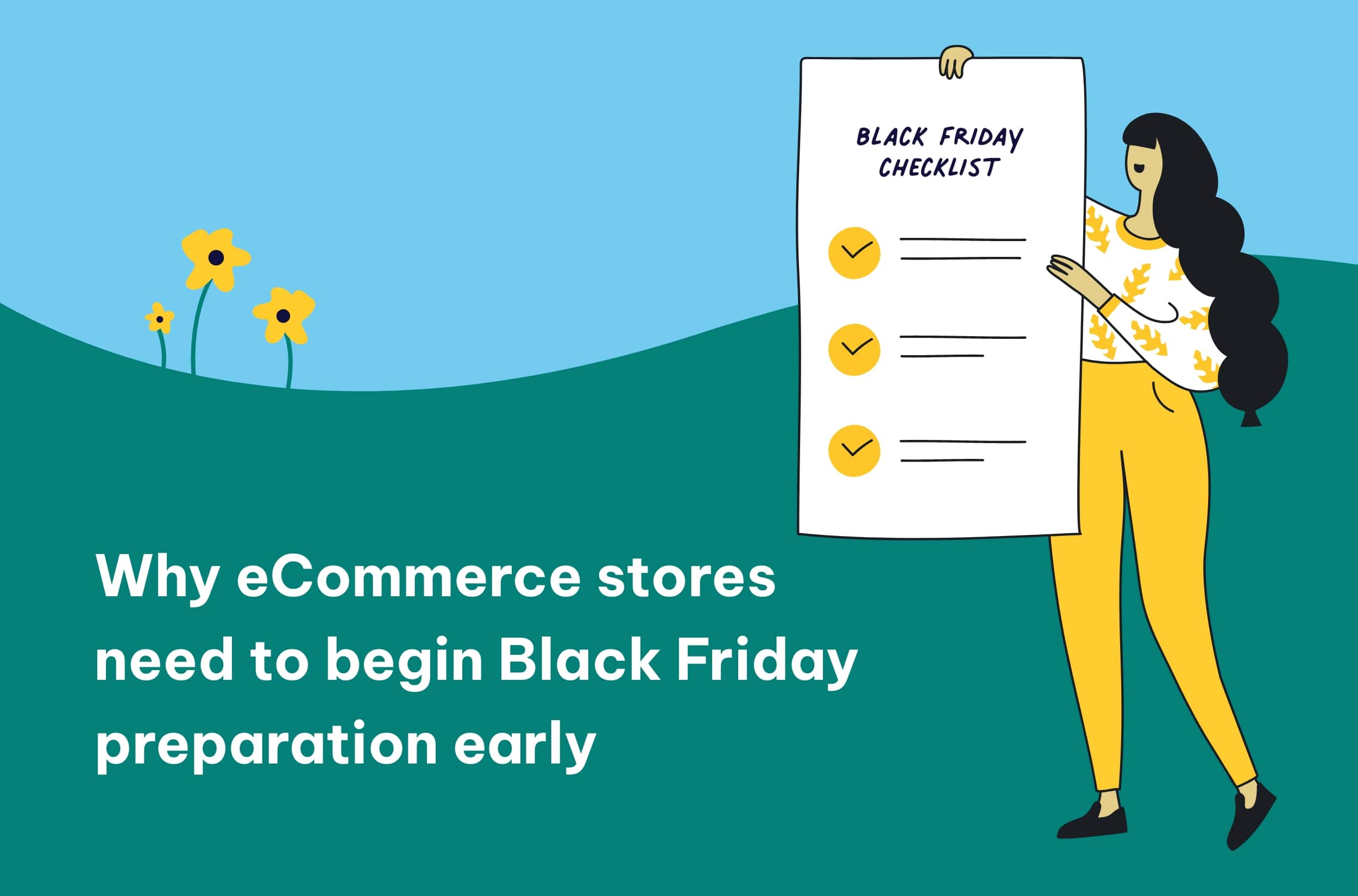 Why eCommerce stores need to begin Black Friday preparation early