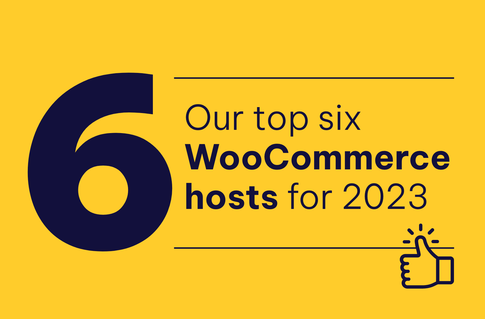 The Top 6 WooCommerce Hosts of 2023