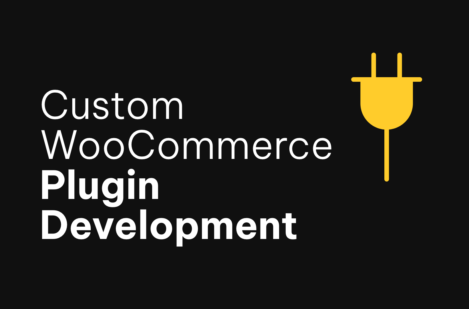 Custom WooCommerce plugin development