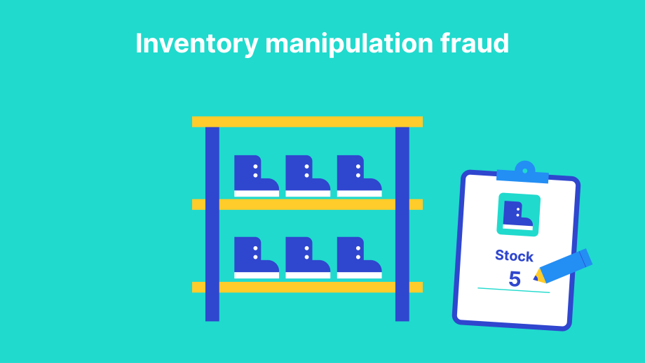 Inventory manipulation fraud.