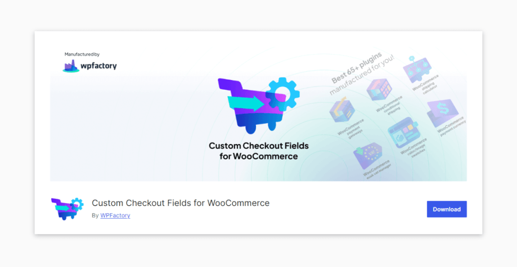 The Custom Checkout Fields for WooCommerce plugin.